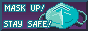 mask up
